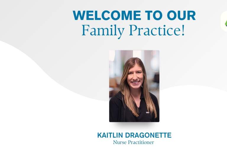 Welcome to our Family Practice, Kaitlin Dragonette, NP
