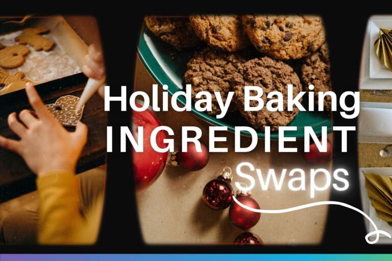 Holiday Baking Ingredient Swaps